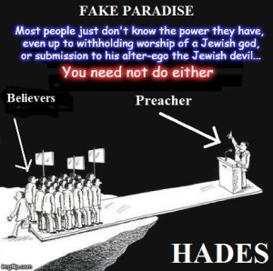 You need not do either ~ Fuck the Jewish god ~