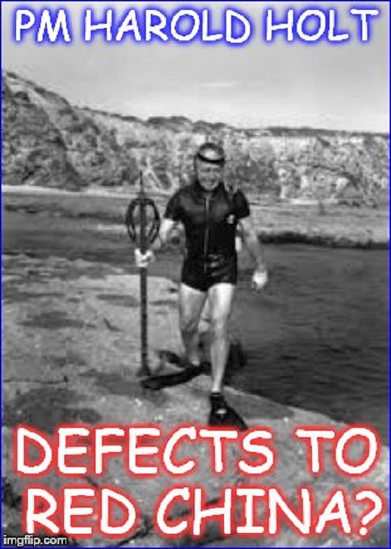 Harold Holt defects to Red China