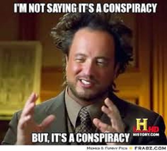 It's a conspiracy ~ 560