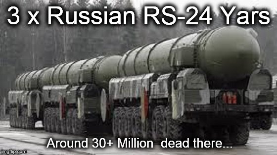 Russian RS-24 Yars x 3 30 million dead