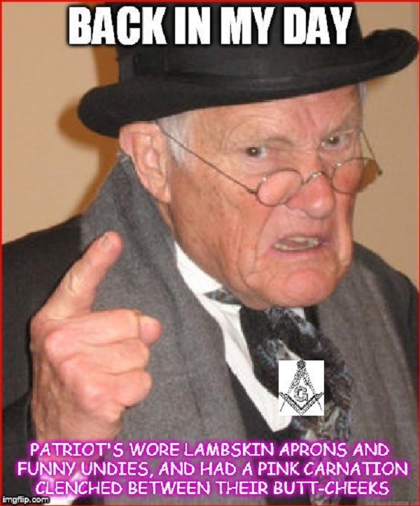 Back in my day ~ Patriots were Masons 600
