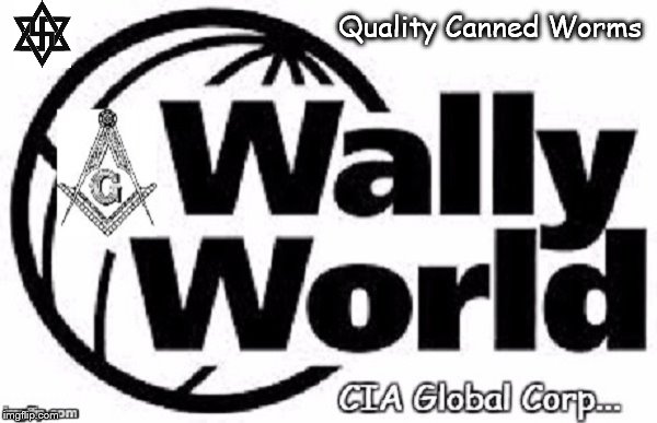 CIA Wally World Quality Canned Worms ~