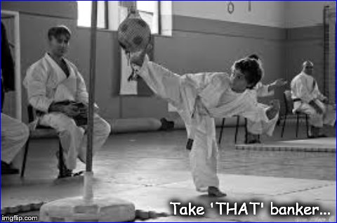 Karate Boy versus banker ~