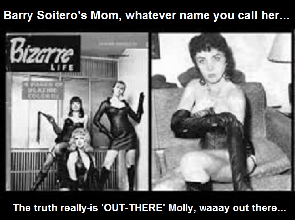 Obama's mom ~ Molly und Scolder ~ The truth ~