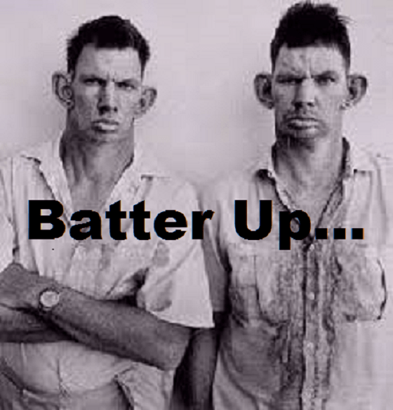 Cletus and Clitoris Inbred Cousins ~ Batter Up ~