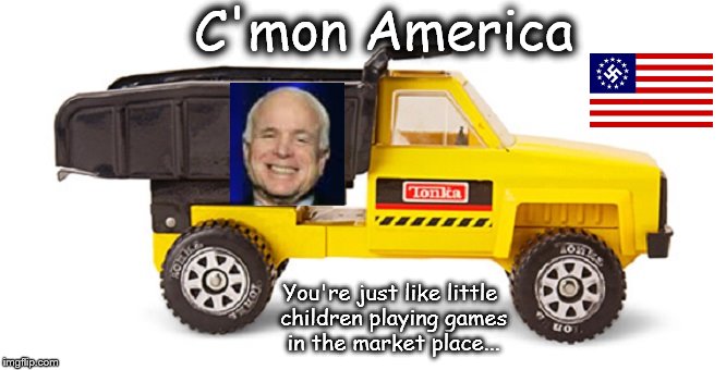 McCain Tonka truck Nazi American flag