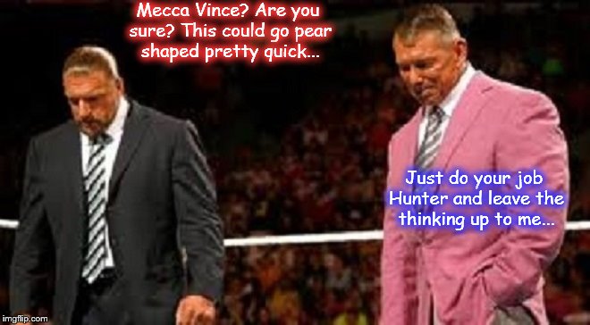 Vince McMahon Hunter Mecca