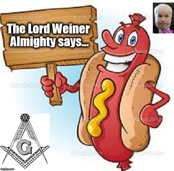 McCain the Lord Weiner Almighty