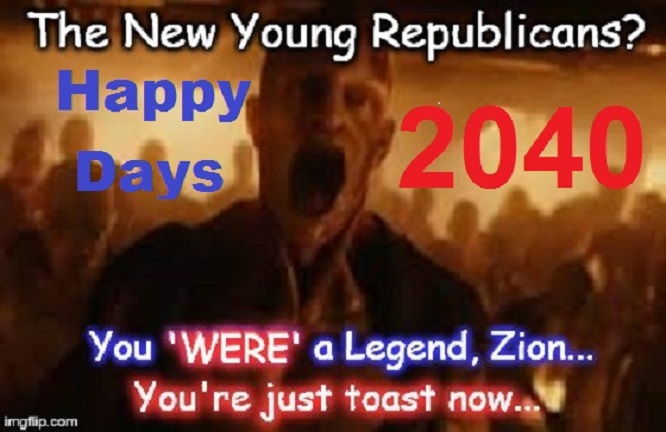 The New Young Republicans ~ Zion Legend ~ Happy Days 666