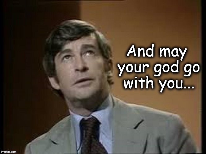 Dave Allen ~ God go with you