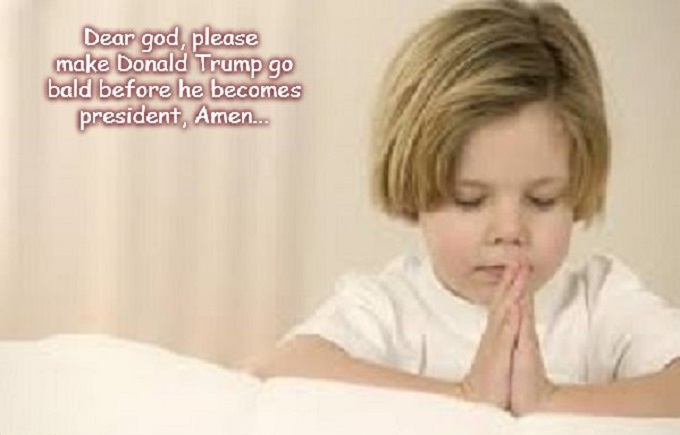 Little Girl Praying ~ Donald Trump