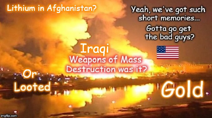 Looted Iraqi gold Afghan Lithium
