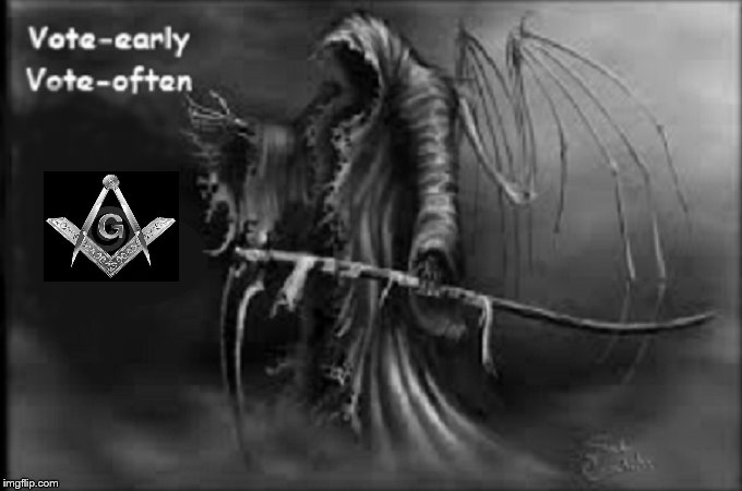 Masonic Grim Reaper vote early vote often