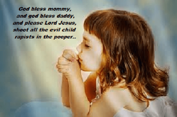 Little child at prayer shoot child rapists in the pooper