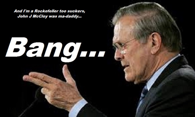 RUMSFELD ~ BANG ~ John J McCloy