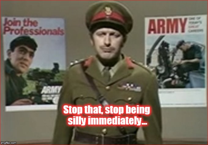 Chapman stop being silly immediately army