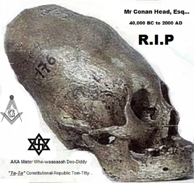 Conehead ~ Mr Conan Head Esq MASON NAZI