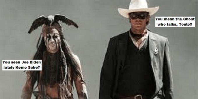 Lone Ranger Tonto Joe Biden