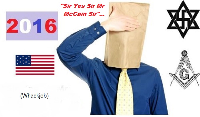 Sir Yes Sir Mr McCain Mason Nazi American Whackjob