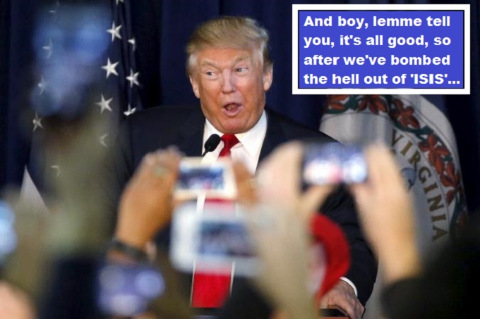 TRUMP bomb ISIS lemme tell you