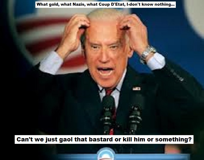 Biden WHAAA What Coup D'Etat kill that bastard