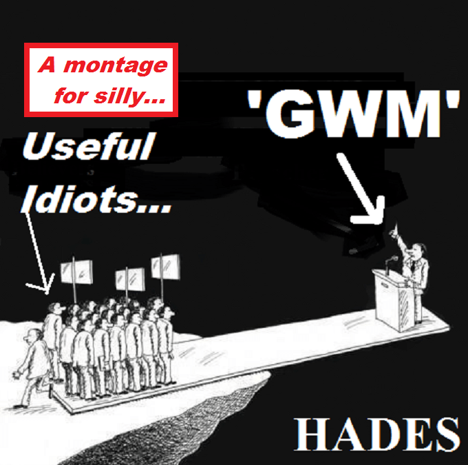 Most people ~ Hades ~ Masons ~ SILLY Useful idiots