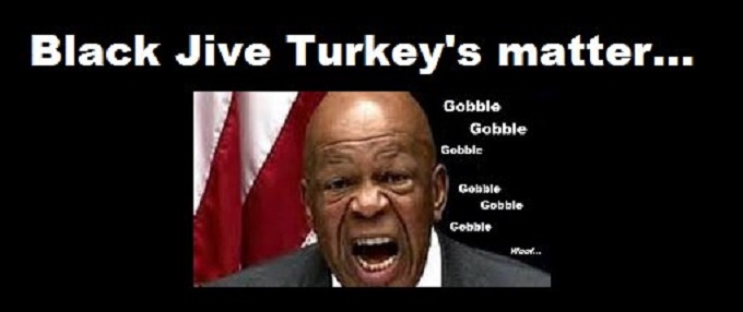 BLACK JIVE TURKEY'S ELIJAH CUMMINGS