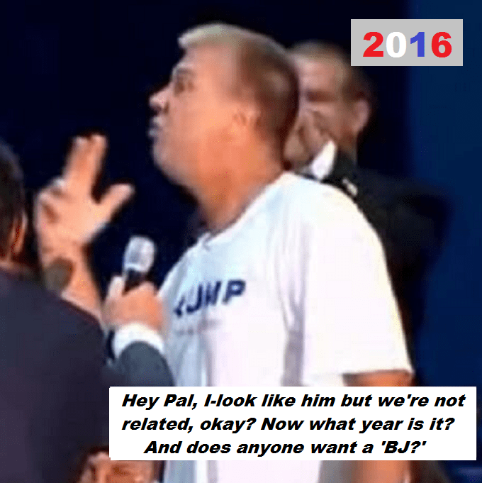 Trump Fake Trump BJ what year is it, not related