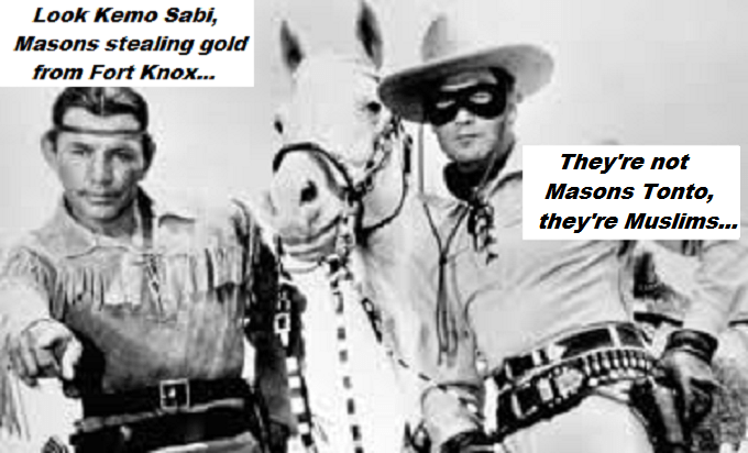 lone-ranger-and-tonto-gold-masons-muslims-fort-knox