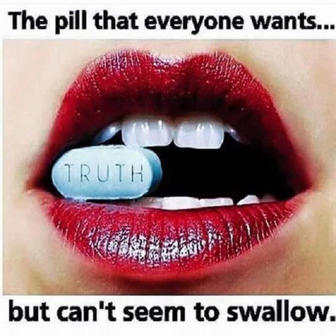 Truth the pill everyone wants