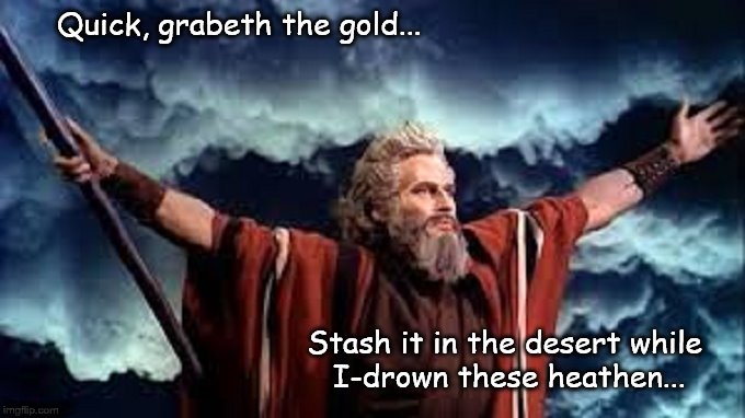 moses-grab-the-gold