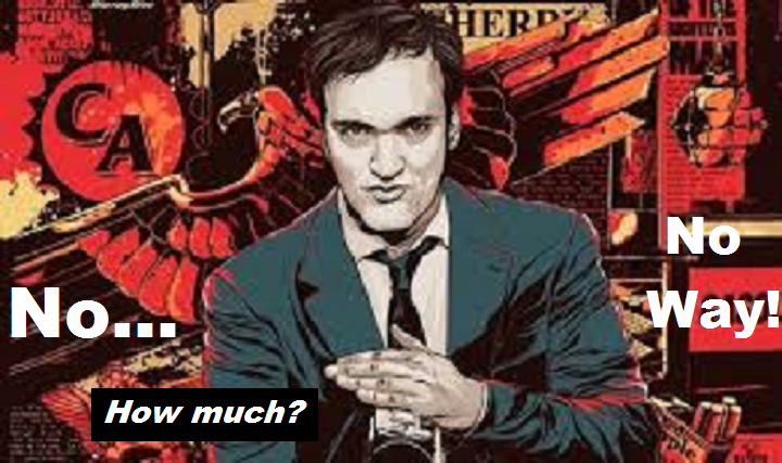 tarantino-nop-no-way-how-much