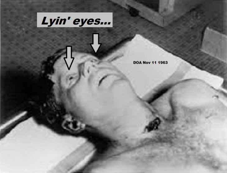 JFK Kennedy Lying Eyes DOA Nov 11 1963