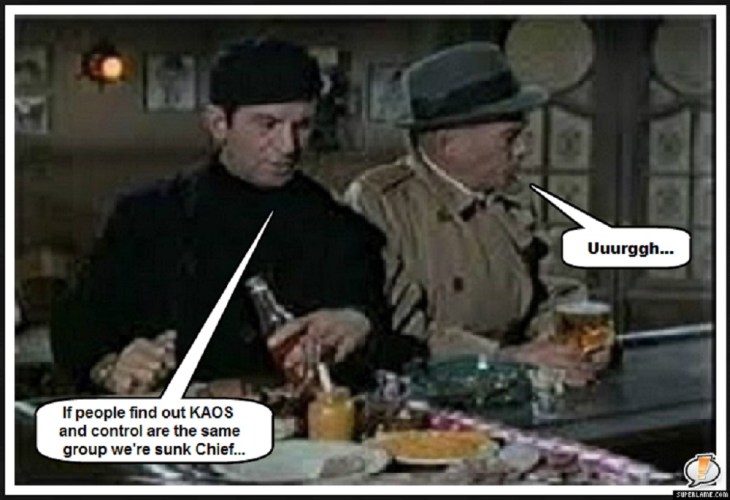 Nax and the Chief TWO KAOS and Control