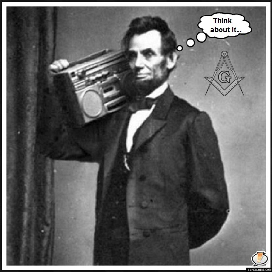 Abe Lincoln think about it ~ Masonic symbol 560